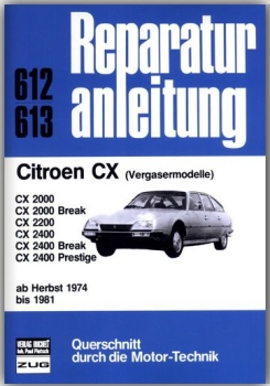 Reparaturanleitung (Band 612/613) CX Vergasermodelle ab 1974 bis 1981