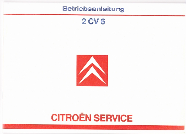 Bedienungsanleitung 2CV 6: letzte Ausgabe von Juli 1988